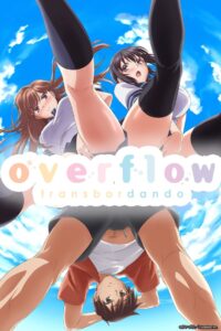 Overflow (SEM CENSURA)